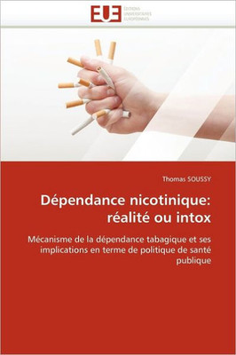 DÃ©pendance Nicotinique: RÃ©alitÃ© Ou Intox