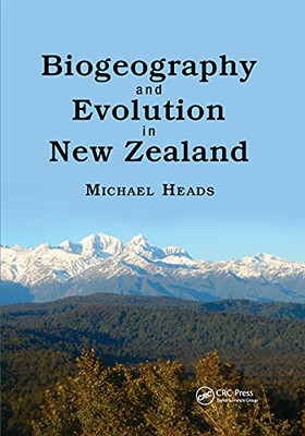 Biogeography And Evolution In New Zealand (Crc Biogeography)