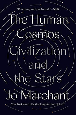 The Human Cosmos: Civilization And The Stars - 9780593183045