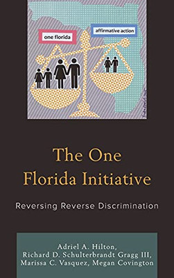 The One Florida Initiative: Reversing Reverse Discrimination