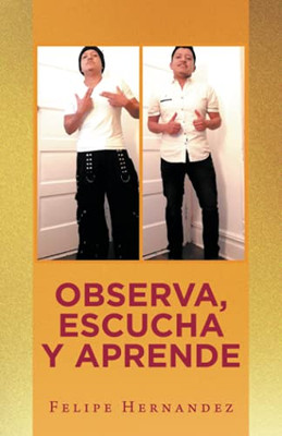 Observa, Escucha Y Aprende (Spanish Edition) - 9781506537016