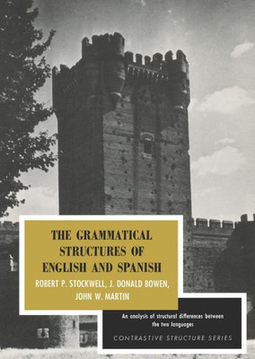 The Grammatical Structures of English and Spanish