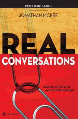 Real Conversations: Sharing Your Faith Without Being Pushy