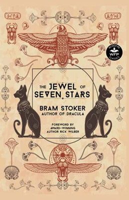 The Jewel Of Seven Stars (Wordfire Classics) - 9781680572186
