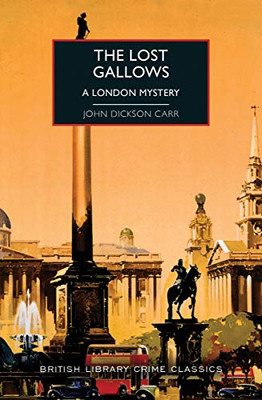 The Lost Gallows: A Historical British Crime Fiction Mystery