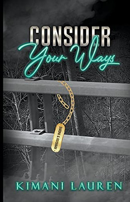 Consider Your Ways (Secrets From The Bridge) - 9781736953921