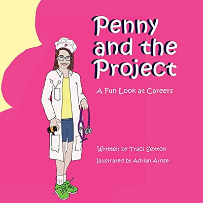 Penny And The Project: A Fun Look At Careers - 9781737628606