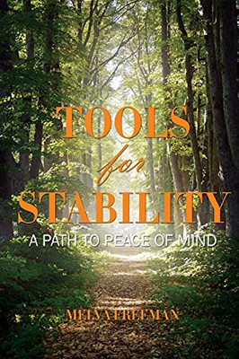 Tools For Stability: A Path To Peace Of Mind - 9781953048608