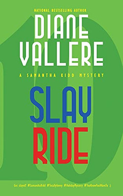 Slay Ride: A Samantha Kidd Mystery (Samantha Kidd Mysteries)