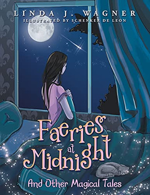 Faeries At Midnight: And Other Magical Tales - 9781982269647