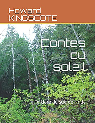 Contes Du Soleil: Folklore Du Sud De L'Inde (French Edition)