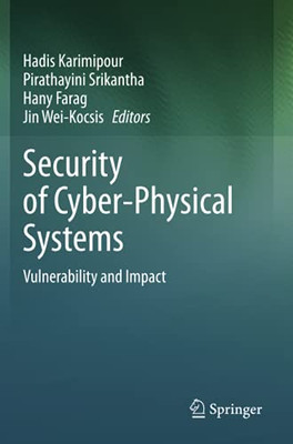 Security Of Cyber-Physical Systems: Vulnerability And Impact