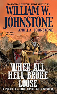 When All Hell Broke Loose (A Preacher & Maccallister Western)