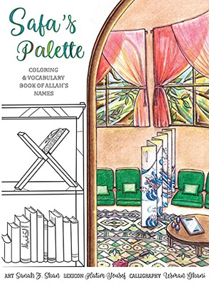 Safa'S Palette: Coloring And Vocabulary Book Of Allah'S Names