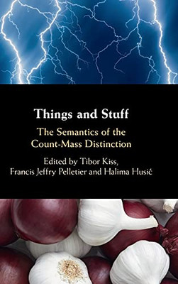 Things And Stuff: The Semantics Of The Count-Mass Distinction