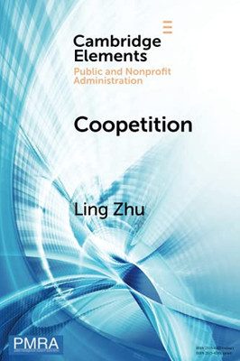 Coopetition (Elements In Public And Nonprofit Administration)