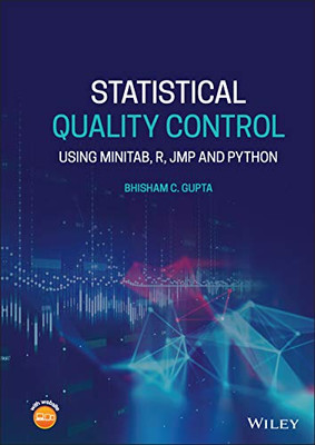 Statistical Quality Control: Using Minitab, R, Jmp And Python
