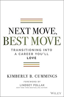 Next Move, Best Move: Transitioning Into A Career You'Ll Love