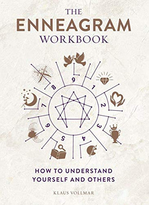 The Enneagram Workbook: How To Understand Yourself And Others