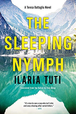 The Sleeping Nymph (A Teresa Battaglia Novel) - 9781641292894