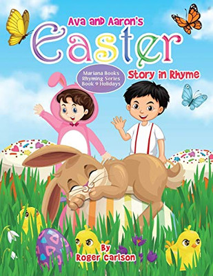 Ava And Aaron'S Easter Story In Rhyme (Mariana Books Rhyming)