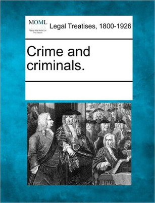 Crime and Criminals.