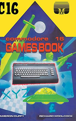 Commodore 16 Games Book (Retro Reproductions) - 9781789825862