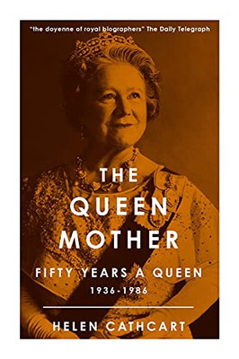 The Queen Mother (The Royal House Of Windsor) - 9781800553095