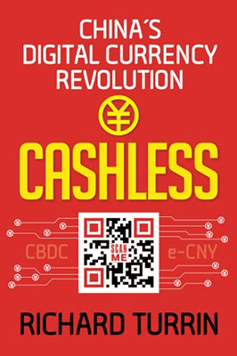 Cashless: China'S Digital Currency Revolution - 9781949642728