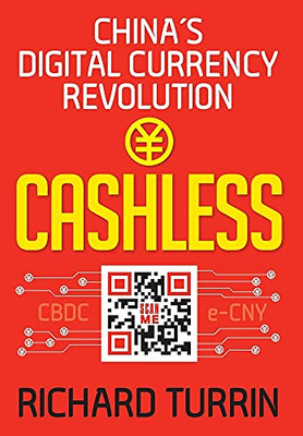 Cashless: China'S Digital Currency Revolution - 9781949642742