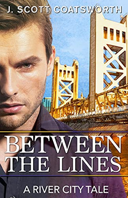 Between The Lines: A River City Story (River City Chronicles)