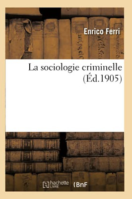 La Sociologie Criminelle (Sciences Sociales) (French Edition)