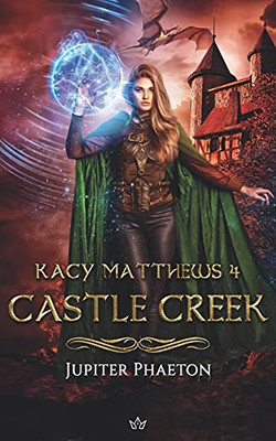 Castle Creek (Kacy Matthews) (French Edition) - 9782384010424