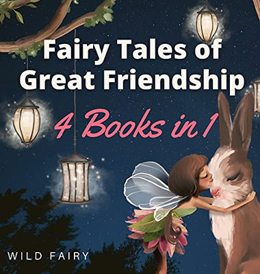 Fairy Tales Of Great Friendship: 4 Books In 1 - 9789916654972