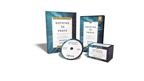 Nothing To Prove Curriculum Kit: A Study In The Gospel Of John