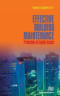 Effective Building Maintenance: Protection of Capital Assets