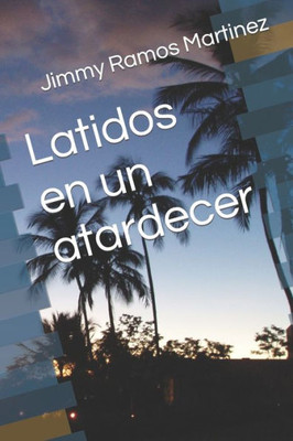 Latidos en un atardecer