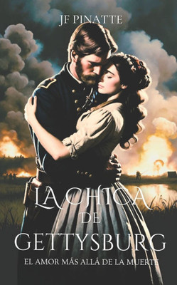 La Chica de Gettysburg: El amor más allá de la muerte