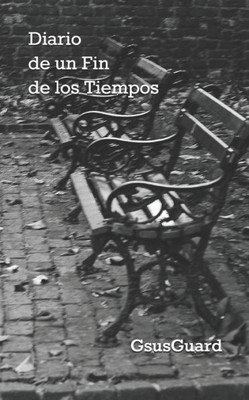 Diario de un Fin de los Tiempos