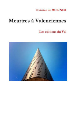 Meurtres Ã  Valenciennes: Les Ã©ditions du Val
