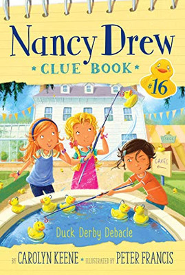 Duck Derby Debacle (16) (Nancy Drew Clue Book) - 9781534450318