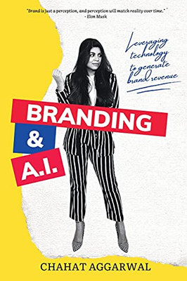 Branding & Ai: Leveraging Technology To Generate Brand Revenue