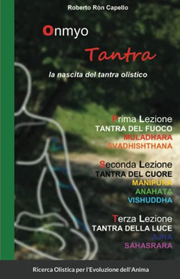 Onmyo Tantra: La Nascita Del Tantra Olistico (Italian Edition)
