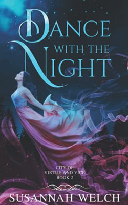 Dance With The Night (City Of Virtue And Vice) - 9781736577035