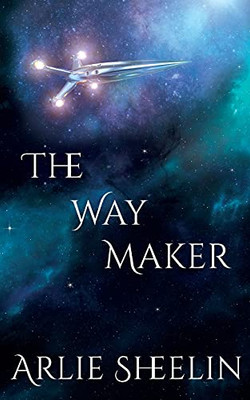 The Way Maker (The Codes Of Creation: The Zemyneah Experiment)