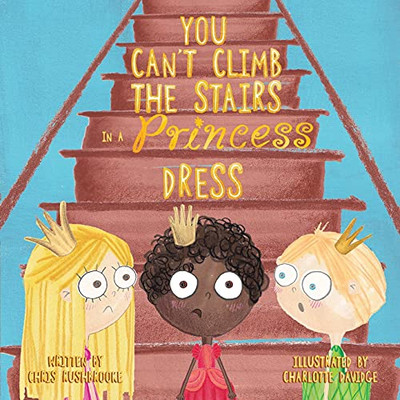 You Can'T Climb The Stairs In A Princess Dress - 9781838752262