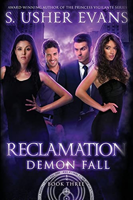 Reclamation: A Demon Spring Novel (Demon Fall) - 9781945438479