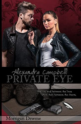 Alexandra Campbell: Private Eye (Alexandra Campbell Mysteries)