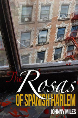 The Rosas of Spanish Harlem