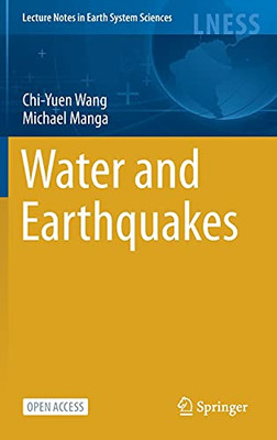 Water And Earthquakes (Lecture Notes In Earth System Sciences)